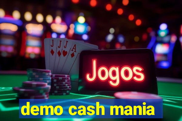 demo cash mania